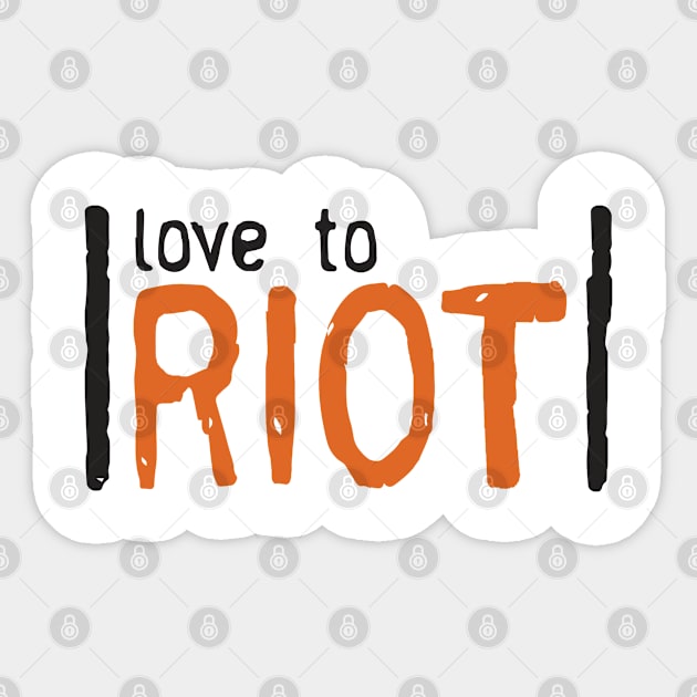 Orange is the new black - RIOT Sticker by madmonkey